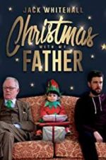 Watch Jack Whitehall: Christmas with my Father Myflixer