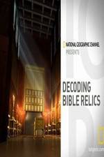 Watch Decoding Bible Relics Myflixer