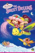 Watch Strawberry Shortcake: The Sweet Dreams Movie Myflixer