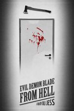 Watch Evil Demon Blade from Hell (Short 2020) Myflixer