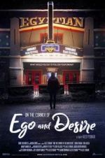 Watch On the Corner of Ego and Desire Myflixer