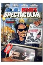 Watch The LA Riot Spectacular Myflixer