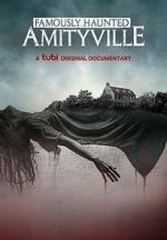 Watch Famously Haunted: Amityville Myflixer
