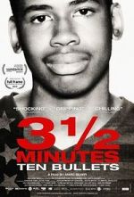 Watch 3� Minutes, Ten Bullets Myflixer