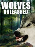 Watch Wolves Unleashed Myflixer