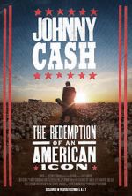 Watch Johnny Cash: The Redemption of an American Icon Myflixer