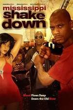Watch Mississippi Shakedown Myflixer