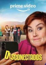 Watch Desconectados Myflixer