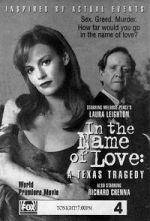 Watch In the Name of Love: A Texas Tragedy Myflixer
