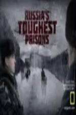 Watch National Geographic Russia's Toughest Prisons Myflixer