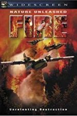 Watch Nature Unleashed: Fire Myflixer