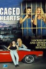 Watch Caged Hearts Myflixer