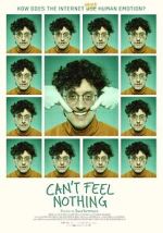 Watch Can\'t Feel Nothing Myflixer