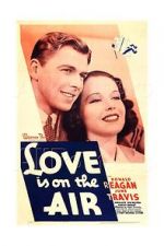 Watch Love Is on the Air Myflixer