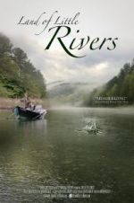 Watch Land Of Little Rivers Myflixer