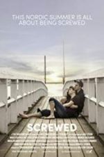 Watch Screwed Myflixer