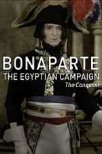Watch Bonaparte: The Egyptian Campaign Myflixer