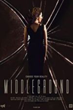 Watch Middleground Myflixer