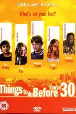 Watch Things to Do Before You're 30 Myflixer