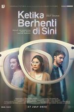 Watch Ketika Berhenti di Sini Myflixer
