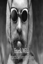 Watch Frank Wild: Antarctica's Forgotton Hero Myflixer