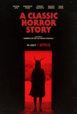 Watch A Classic Horror Story Myflixer