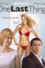 Watch One Last Thing Myflixer