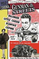 Watch Gunman in the Streets Myflixer