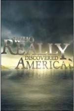 Watch History Channel - Who Really Discovered America? Myflixer