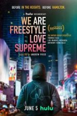Watch We Are Freestyle Love Supreme Myflixer