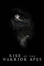 Watch Rise of the Warrior Apes Myflixer