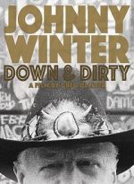 Watch Johnny Winter: Down & Dirty Myflixer