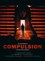 Watch Compulsion (Short 2017) Myflixer