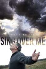 Watch Sing Over Me Myflixer