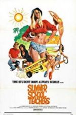 Watch Summer School Teachers Myflixer