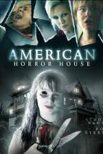 Watch American Horror House Myflixer
