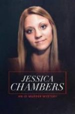 Watch Jessica Chambers: An ID Murder Mystery Myflixer