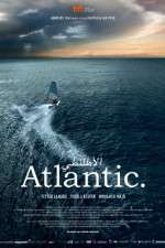 Watch Atlantic. Myflixer