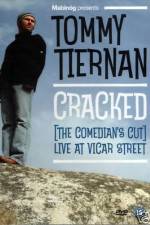 Watch Tommy Tiernan Cracked The Comedians Cut Myflixer