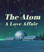 Watch The Atom a Love Story Myflixer