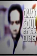Watch Classic Soul at the BBC Myflixer