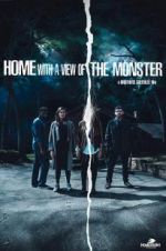 Watch Home with a View of the Monster Myflixer