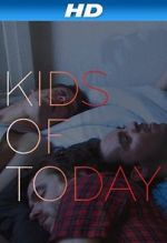 Watch Kids of T�day Myflixer