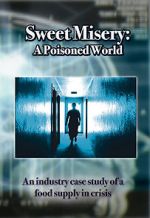 Watch Sweet Misery: A Poisoned World Myflixer