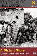 Watch A Distant Shore: African Americans of D-Day Myflixer