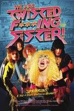 Watch We Are Twisted Fucking Sister! Myflixer