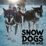 Watch Snow Dogs: Into the Wild Myflixer