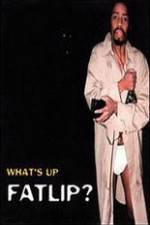 Watch Whats Up Fatlip Myflixer