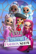 Watch L.O.L. Surprise! Winter Fashion Show Myflixer