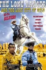 Watch The Lone Ranger and the Lost City of Gold Myflixer